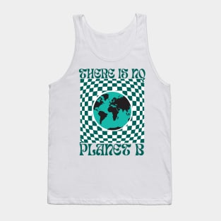 No planet B no climate change awareness Tank Top